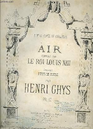 Seller image for AIR COMPOSE PAR LE ROI LOUIS XIII for sale by Le-Livre