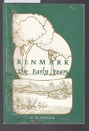 Imagen del vendedor de Renmark - The Early Years a la venta por Laura Books