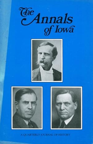 Image du vendeur pour The Annals of Iowa : Volume 49, Numbers 3, 4: Winter/Spring 1988 mis en vente par The Haunted Bookshop, LLC