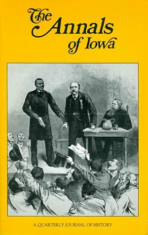 Imagen del vendedor de The Annals of Iowa : Volume 48, Numbers 7, 8: Winter/Spring 1987 a la venta por The Haunted Bookshop, LLC