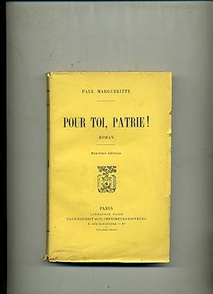 Bild des Verkufers fr POUR TOI , PATRIE . Roman . Dixime dition zum Verkauf von Librairie CLERC