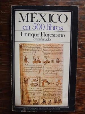 Bild des Verkufers fr Mxico en 500 libros zum Verkauf von Libros del cuervo