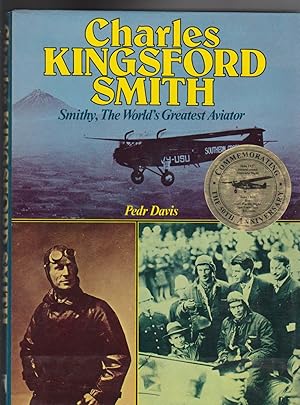 Bild des Verkufers fr CHARLES KINGSFORD SMITH. The World's Greatest Aviator zum Verkauf von BOOK NOW
