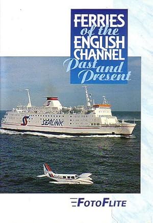 Seller image for FERRIES OF THE ENGLISH CHANNEL, Past and Present for sale by Jean-Louis Boglio Maritime Books