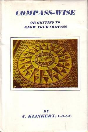 Seller image for COMPASS-WISE, or Getting to Know your Compass for sale by Jean-Louis Boglio Maritime Books