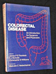 Image du vendeur pour Colorectal Disease, an introduction for surgeons and physicians mis en vente par Abraxas-libris