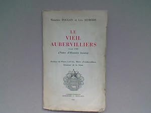 Le vieil Aubervilliers, avant 1789 (Notes d'Histoire locale)