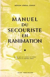 Immagine del venditore per Manuel Du Secouriste En Ranimation venduto da Au vert paradis du livre
