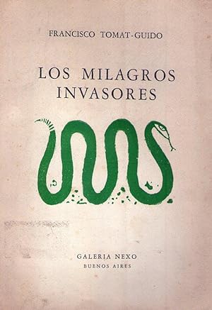 Bild des Verkufers fr LOS MILAGROS INVASORES. (Con reproducciones de aguafuertes en relieve de Aida Carballo y Roberto Pez) zum Verkauf von Buenos Aires Libros