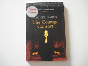 Seller image for The Courage Consort - SIGNED for sale by Mungobooks