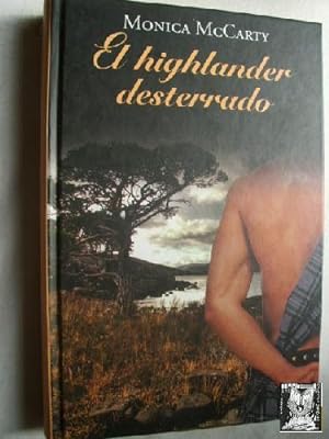 Seller image for EL HIGHLANDER DESTERRADO for sale by Librera Maestro Gozalbo