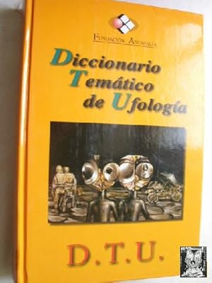 DICCIONARIO TEMÁTICO DE UFOLOGÍA