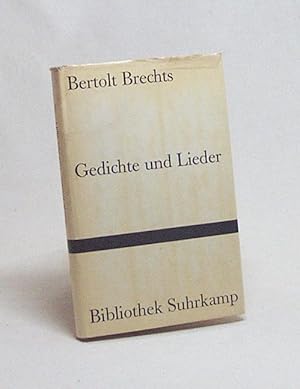 Bild des Verkufers fr Bertolt Brechts Gedichte und Lieder / Ausw. Peter Suhrkamp zum Verkauf von Versandantiquariat Buchegger