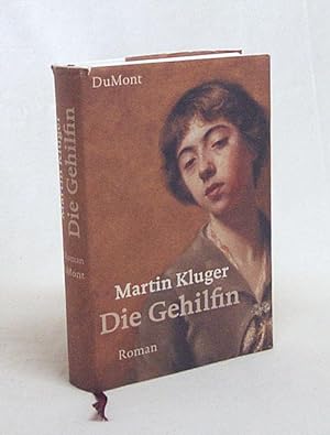Seller image for Die Gehilfin / Martin Kluger for sale by Versandantiquariat Buchegger