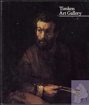 Image du vendeur pour Timken Art Gallery: European and American Works of Art in the Putnam Foundation Collection mis en vente par Riverhorse Books