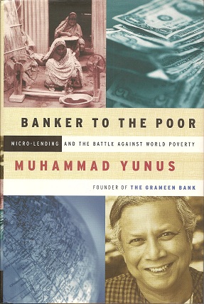 Image du vendeur pour Banker to the Poor: Micro-Lending and the Battle Against World Poverty mis en vente par Storbeck's