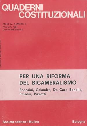 QUADERNI COSTITUZIONALI. Direttore E. Cheli poi A. Barbera. Possediamo: annate IV e V (1984-85) c...