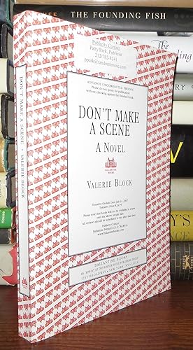 Imagen del vendedor de DON'T MAKE A SCENE A Novel a la venta por Rare Book Cellar