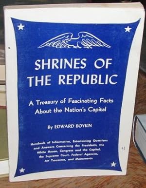Bild des Verkufers fr Shrines of the Republic: A Treasury of Fascinating Facts about the Nation's Capital zum Verkauf von CS Books and More