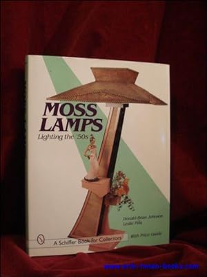Seller image for Moss lamps. Lighting the '50s. With price guide. for sale by BOOKSELLER  -  ERIK TONEN  BOOKS
