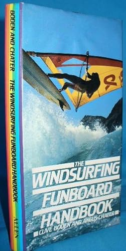 Seller image for The Windsurfing Funboards Handbook for sale by Alhambra Books