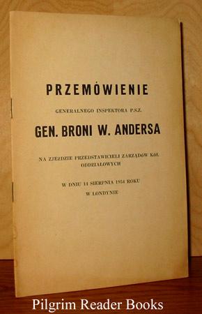 Przemowienie: Generalnego Inspektora P.S.Z. Gen. Broni W. Andersa.