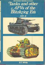 Tanks and Other AFVs of the Blitzkrieg Era 1939-41