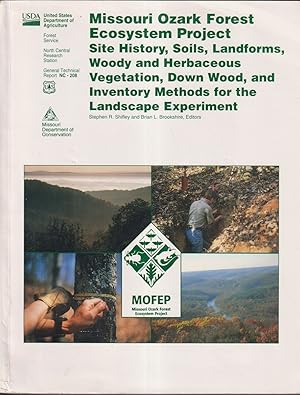 Seller image for Missouri Ozark Forest Ecosystem Project Site History, Soils, Landforms, Woody and Herbaceous Vegetation, Down Wood, and Inventory Methods for the Landscape Experiment for sale by Jonathan Grobe Books