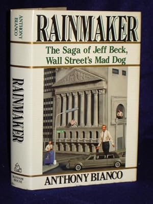 Immagine del venditore per Rainmaker: the Saga of Jeff Beck, Wall Street's Mad Dog venduto da Gil's Book Loft