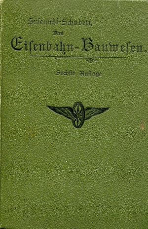 Image du vendeur pour Das Eisenbahn-Bauwesen fr Bahnmeister und Bauaufseher als Anleitung fr den praktischen Dienst und zur Vorbereitung fr das Bahnmeister-Examen. Nch dem Tode des Verfassers bearbeitet von Ernst Schubert. 6. umgearb. Aufl. 2 Tle (in 1). mis en vente par Antiquariat & Buchhandlung Rose