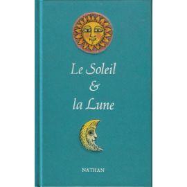 Seller image for LE SOLEIL ET LA LUNE for sale by secretdulivre