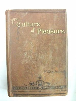 The Culture of Pleasure or, The Enjoyment of Life in its Social and Religious Aspects