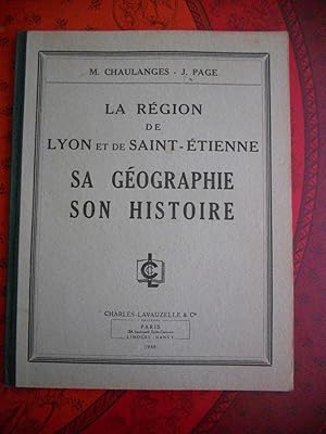 Image du vendeur pour La region de Lyon et de Saint-Etienne - Sa geographie, son histoire mis en vente par Frederic Delbos