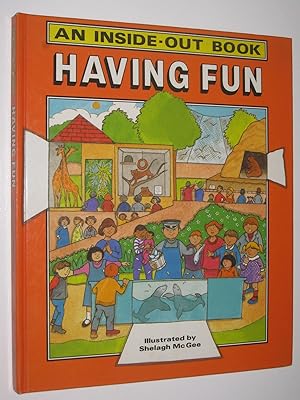 Immagine del venditore per Having Fun - An Inside Out Book Series venduto da Manyhills Books