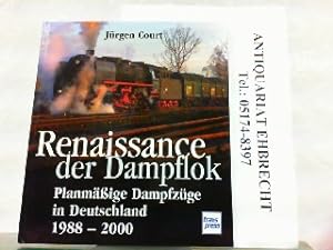 Seller image for Renaissance der Dampflok. Planmige Dampfzge in Deutschland 1988-2000. for sale by Antiquariat Ehbrecht - Preis inkl. MwSt.