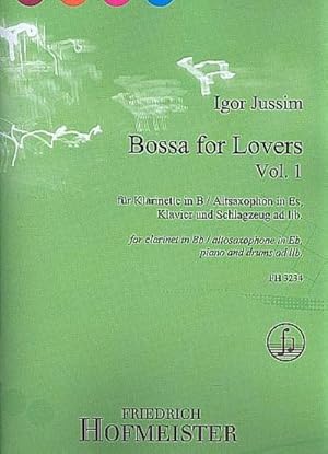 Bild des Verkufers fr Bossa for Lovers, fr B-Klarinette / Es-Altsaxophon, Klavier und Schlagzeug ad lib. Vol.1 : Schwierigkeitsgrad 2 - 3 zum Verkauf von AHA-BUCH GmbH