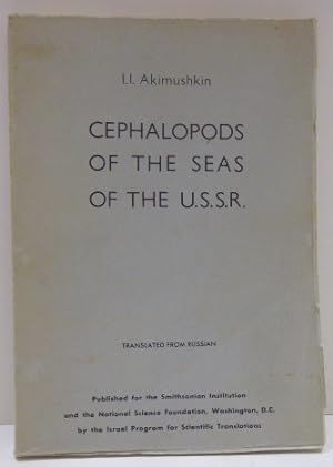 Imagen del vendedor de CEPHALOPODS OF THE SEAS OF THE U.S.S.R. a la venta por RON RAMSWICK BOOKS, IOBA