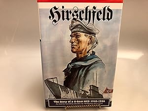 Hirschfeld : The Story of a U-Boat NCO, 1940-1946