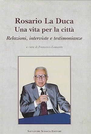 Image du vendeur pour rosario la duca una vita per la citt relazioni interviste e testimonianze mis en vente par Libreria Del Corso