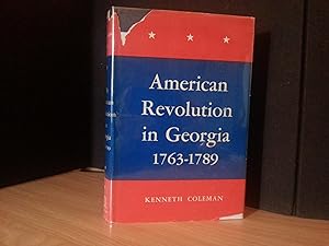 American Revolution in Georgia 1763-1789 * S I G N E D * // FIRST EDITION //