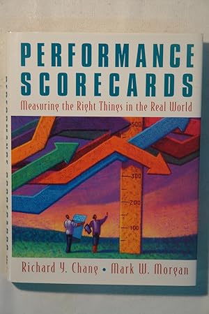 Seller image for Performance Scorecards : Measuring the Right Things in the Real World for sale by NOMBELA LIBROS USADOS