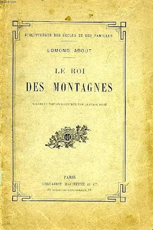 LE ROI DES MONTAGNES by ABOUT EDMOND, DORE GUSTAVE: bon Couverture ...