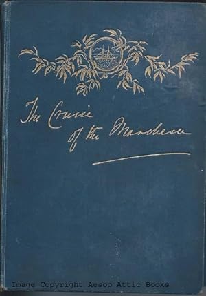 THE CRUISE OF THE MARCHESA TO KAMSCHATKA & NEW GUINEA with Notices of Formosa, Liu-Kiu, and Vario...