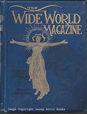 THE WORLD WIDE MAGAZINE. An Illustrated Monthly of True Narrative; Adventure, Travel, Customs and...