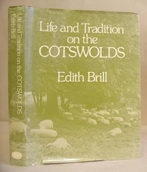 Bild des Verkufers fr Life And Tradition On The Cotswolds zum Verkauf von Eastleach Books