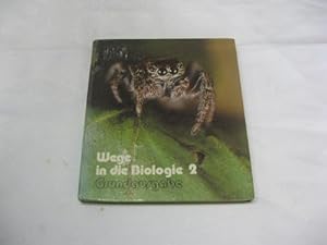 Wege in die Biologie, Ausgabe Realschule Nordrhein-Westfalen, Bd.2, 7./8. Schuljahr