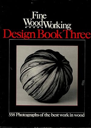 Seller image for Fine Wood Working : Design Book Three : 558 Photographs of the best work in wood. for sale by Joseph Valles - Books