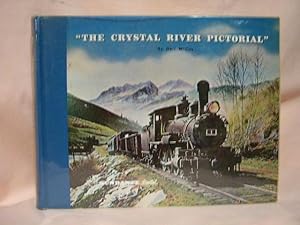 THE CRYSTAL RIVER PICTORIAL