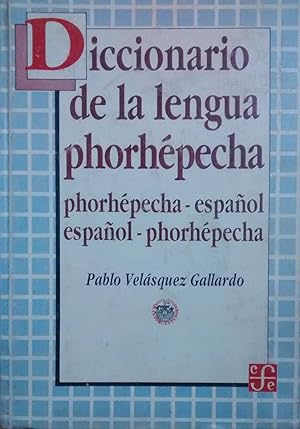 Imagen del vendedor de Diccionario de la lengua phorhpecha. Phprhpecha-espaol / Espaol-phorhpecha a la venta por Librera Monte Sarmiento
