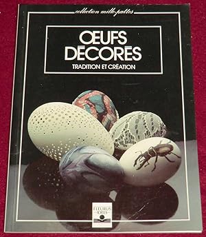Seller image for OEUFS DECORES - Tradition et cration for sale by LE BOUQUINISTE